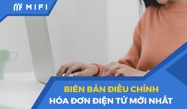 biên bản điều chỉnh hóa đơn điện tử