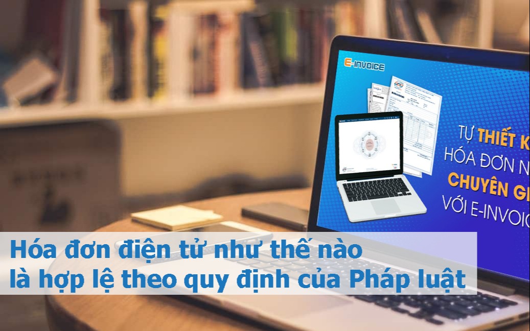 hóa đơn điện tử như thế nào là hợp lệ